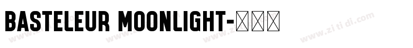 Basteleur Moonlight字体转换